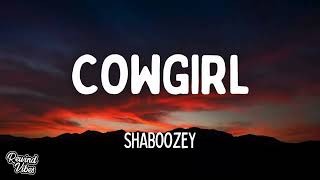 Shaboozey - Cowgirl (Lyrics)