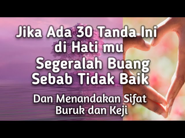 30 Tanda-tanda Hati Yang Buruk dan Kotor Menurut Islam class=