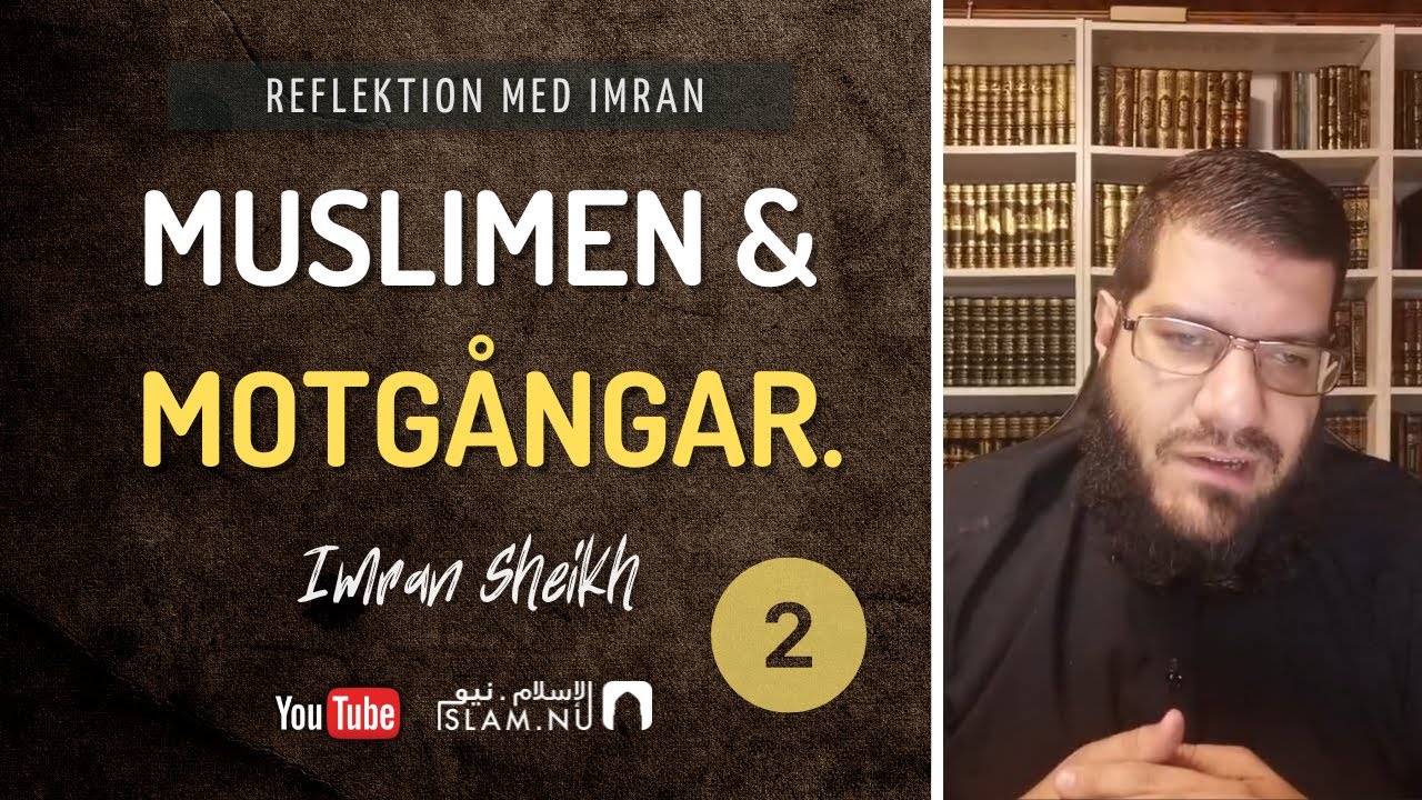 Hur vi hanterar motgångar | A.2 | Shaykh Imran