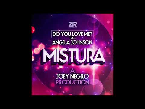 Mistura — Mistura - Do You Love Me? feat. Angela Johnson (JN Disco Blend)