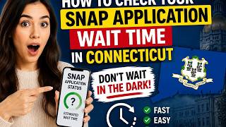 How to check your SNAP application wait time in Connecticut