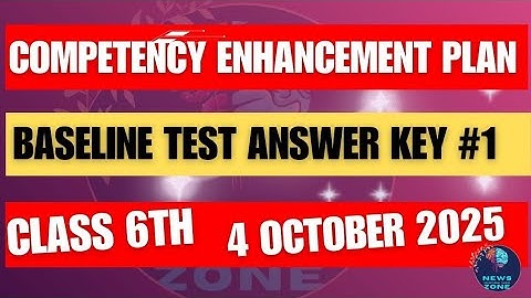 Class 6 BASELINE CEP TEST ANSWER KEY  04.10.2025  #Cep #cepworksheets #practicesheet #newszone39