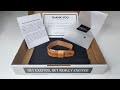 I listened to your comments  unboxing my first leather strap purchase