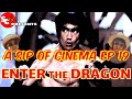 A sip of cinema ep 19 enter the dragon