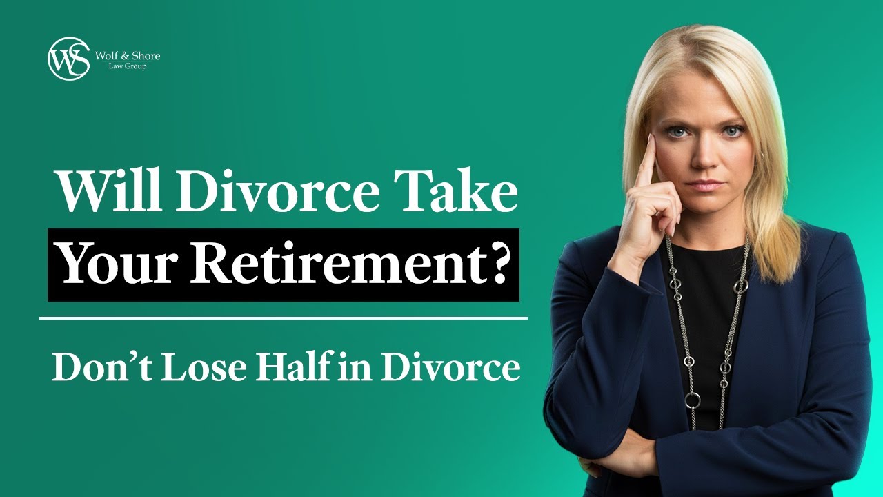Is Your Retirement at Risk in Divorce? Don’t Make This Mistake