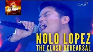 GMA 7 THE CLASH NOLO LOPEZ | TAKE ME OUT OF THE DARK | REHEARSAL