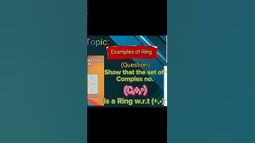 Mathematical Method (S.M Yusuf ||Ring Theory|| Complex Set(C,+,•) is a Ring