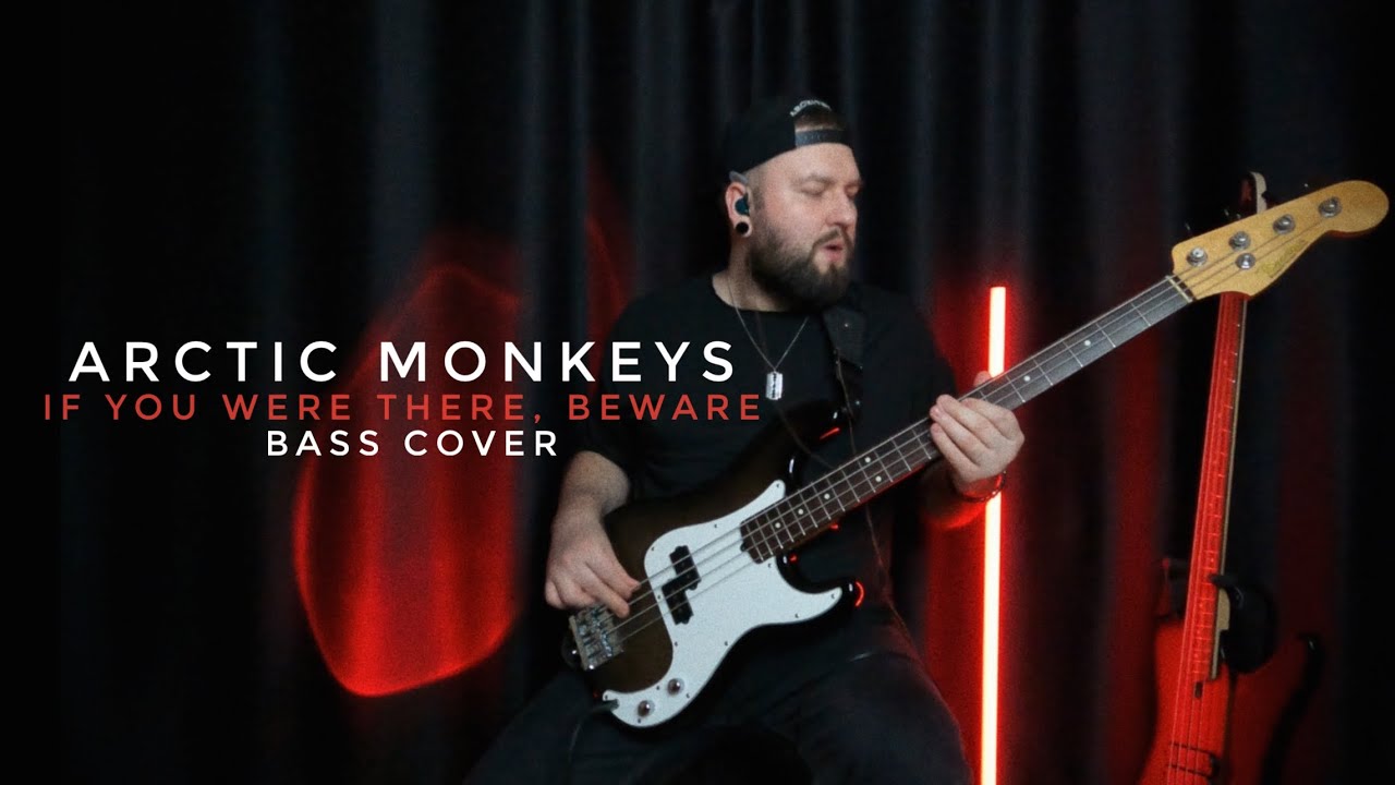 Arctic monkeys if you were there beware bass cover youtube