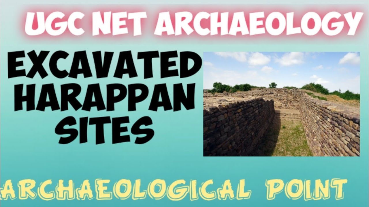 EXCAVATED HARAPPAN SITES 