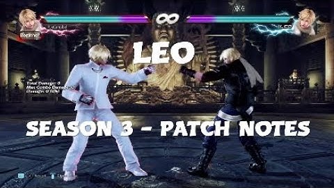 Tekken 7 | LEO PATCH NOTES!!!!!!!!