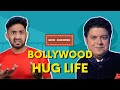 ULTIMATE BOLLYWOOD HUG LIFE⚫BOLLYWOOD ROAST⚫THUGESH