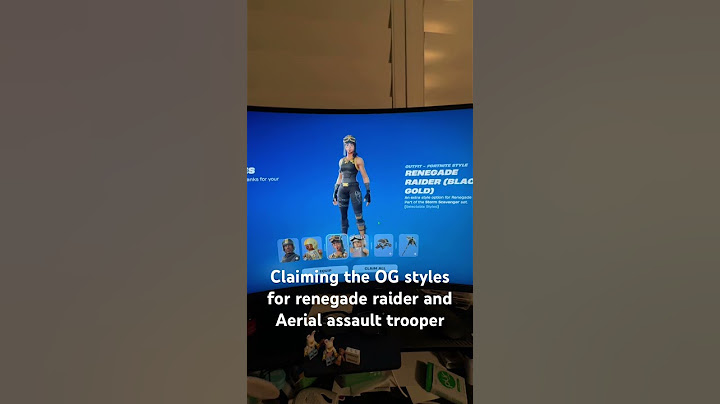 Claiming the OG styles for renegade raider and Aerial assault trooper