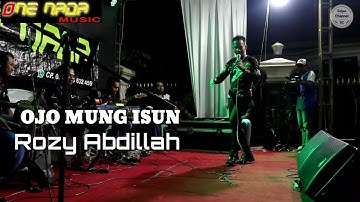 OJO MUNG ISUN ROZY ABDILLAH ONE NADA [LIVE] SEMBULUNG