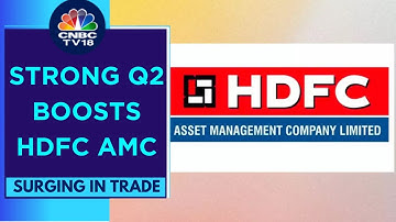 HDFC AMC Surges On The Back Of A Good Q2 Performance & Bullish Brokerage Calls | CNBC TV18