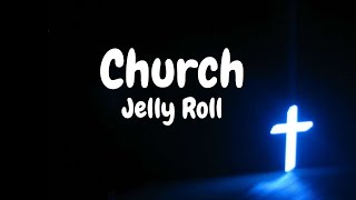 Jelly Roll - Church (Lyric video)