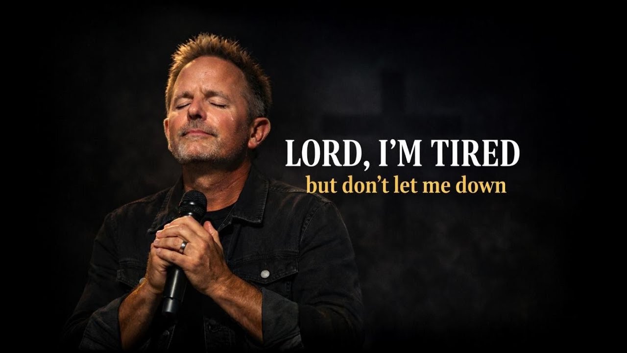 Lord, I’m Tired But Don’t Let Me Down–Chris Tomlin Inspired | Powerful Worship Song of Faith