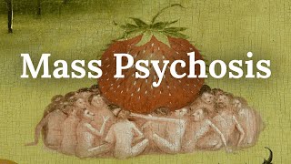 The Manufacturing of a Mass Psychosis - Can Sanity Return to an Insane World?