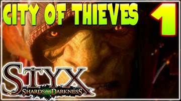 #1 STYX SHARDS OF DARKNESS WALKTHROUGH GAMEPLAY | PROLOGUE THE CITY OF THIEVES |  Furo Full Game HD