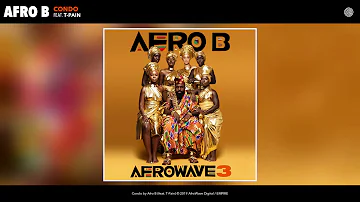 Afro B ft. T-Pain - Condo (Audio)