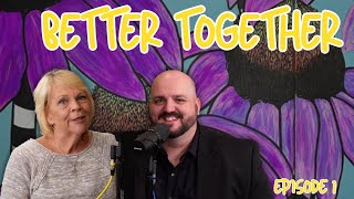 Launching a Journey with Work Skills | Better Together Episode 1