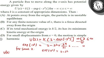 A particle free to move along the \( x \)-axis has potential energy given by \( \mathrm{P} \) \[...