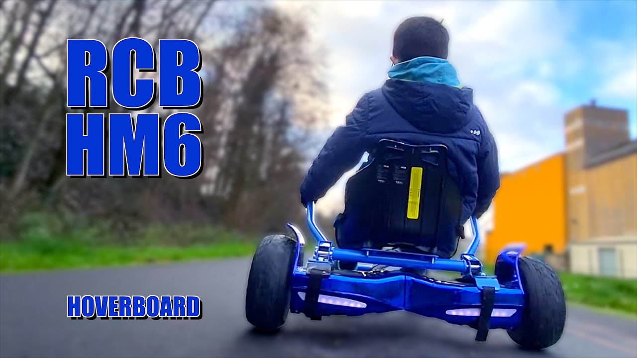 RCB HM6 le HoverBoard et Kart