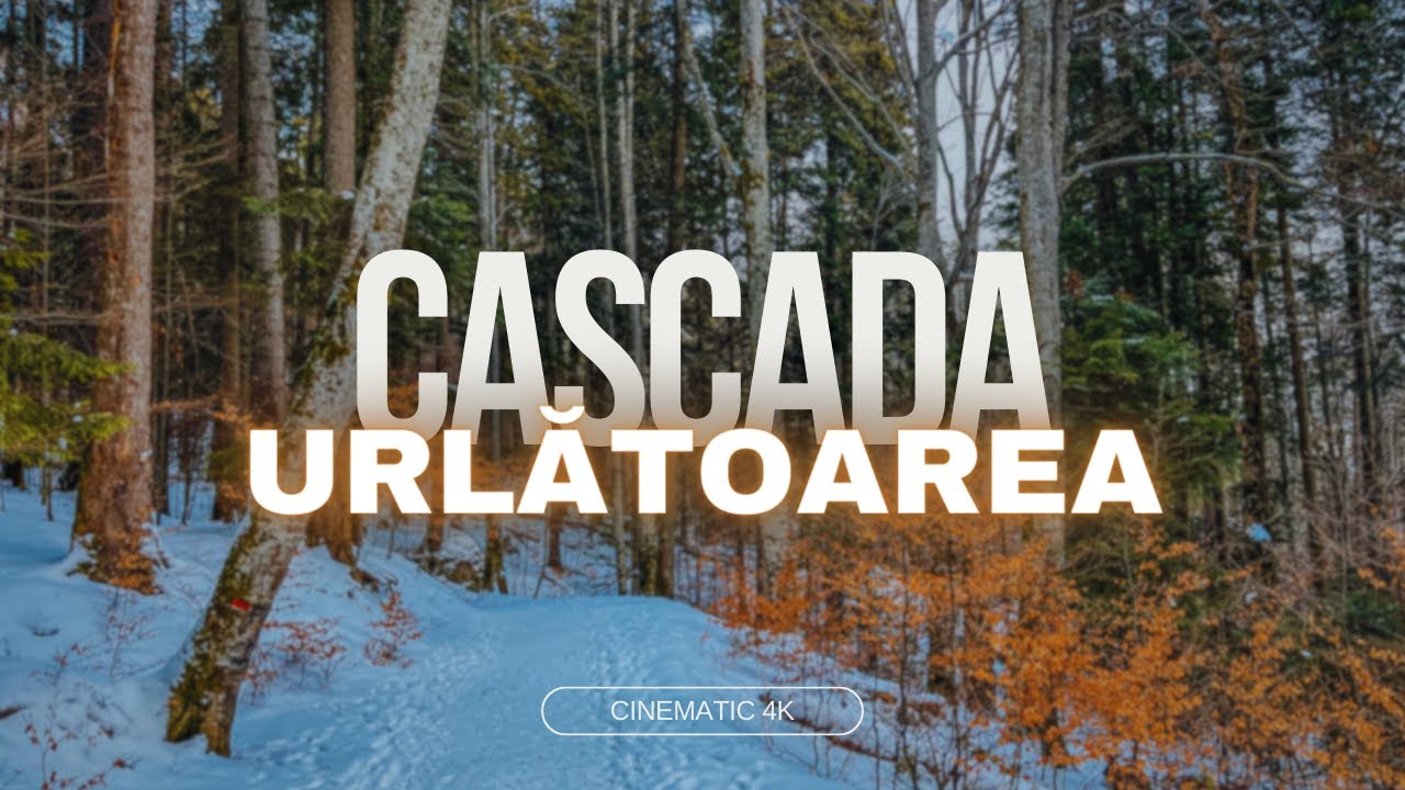 Bușteni - Cascada Urlătoarea | Cinematic 4K