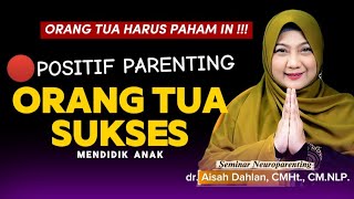 🔴POSITIVE PARENTING - Parents as a Safe Space for Children to Share - Seminar by dr. Aisah Dahlan...