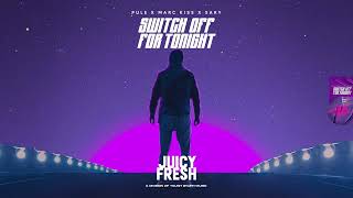 Pule, Marc Kiss & Sary - Switch Off For Tonight (Official Lyric Video Hd)