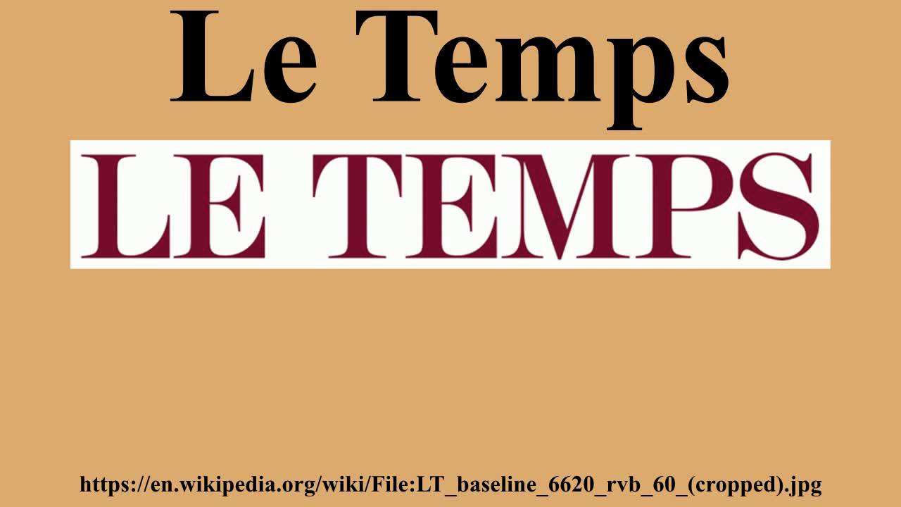Le Temps