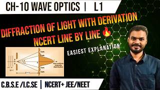 Class 12 Physics Chapter 10 | Diffraction of Light at Single Slit - Derivation 2026-27