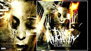 Dying Humanity (Germany) - "Living on the Razor's Edge"  2011 Full Album