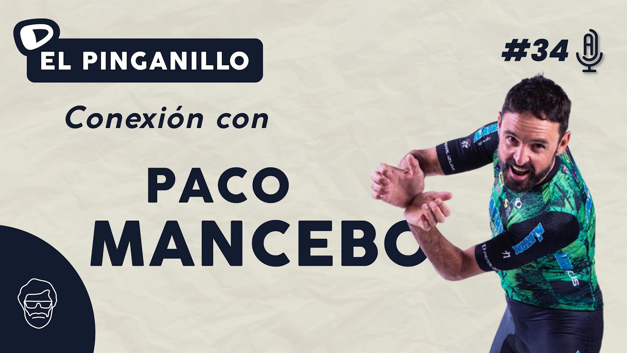 El Pinganillo #34: PACO MANCEBO