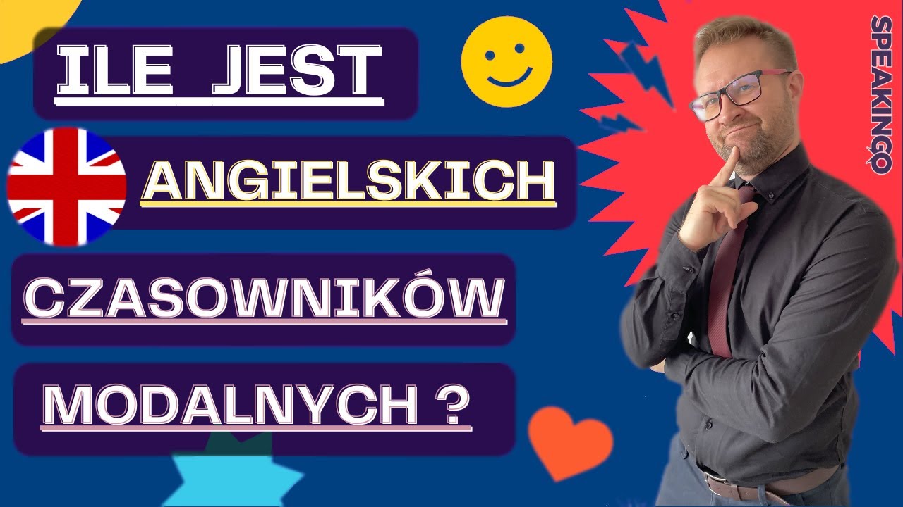 Ile jest angielskich czasowników modalnych? 9, 11 czy 15? Wiesz jak