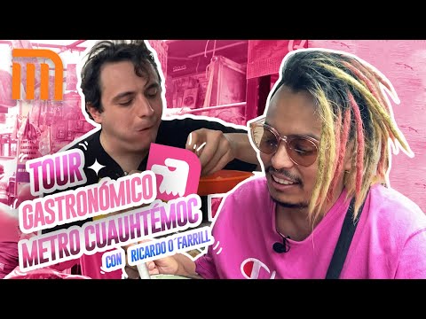 TOUR GASTRONÓMICO METRO CUAUHTÉMOC FT RICARDO O'FARRILL - Lalo Elizarrarás.