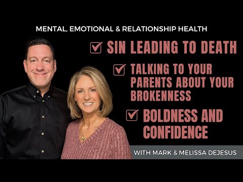 🔴 Sin Leading to Death | Talking to Your Parents About Your Brokenness | Boldness and Confidence