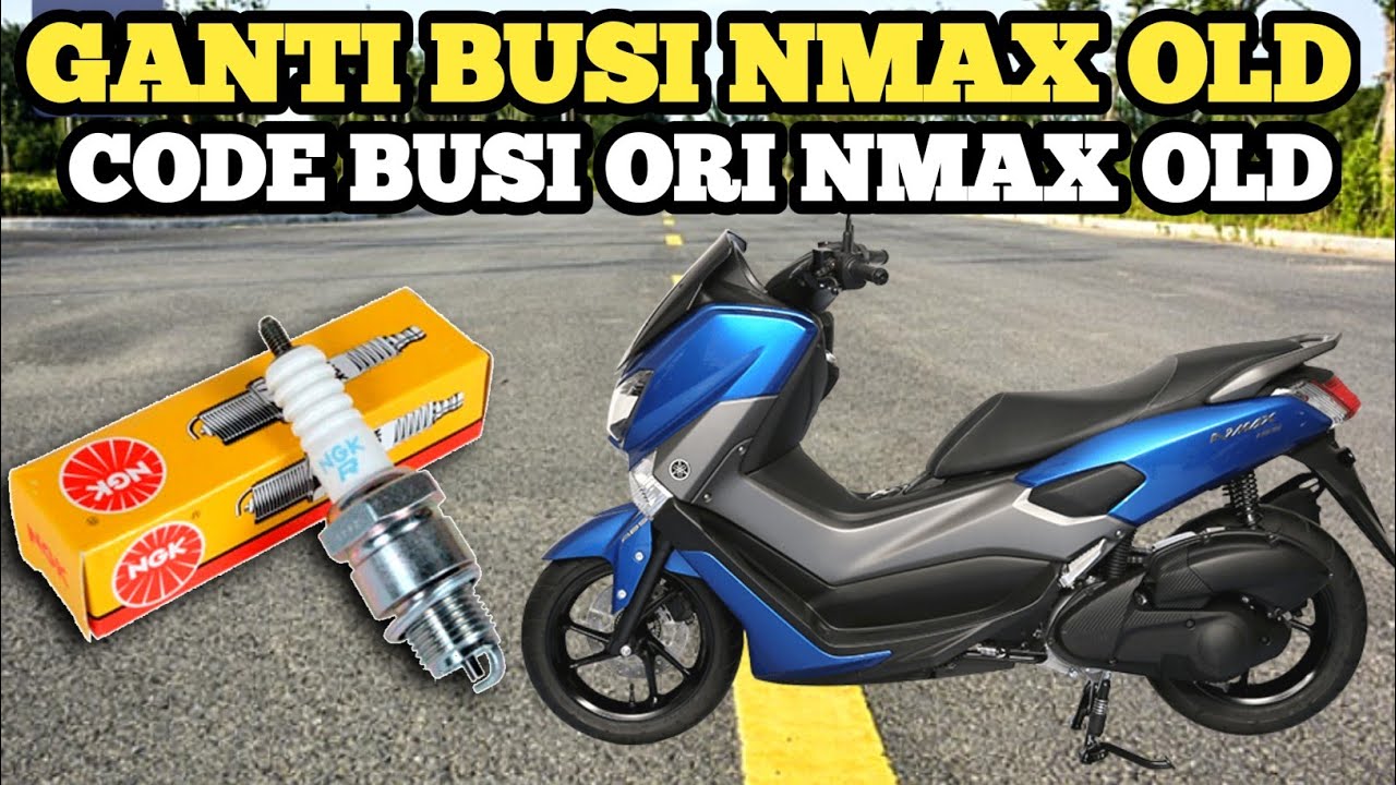 Cara Buka Busi Nmax Old. Cek Kode Busi Ori Nmax bawaan Dealer.
