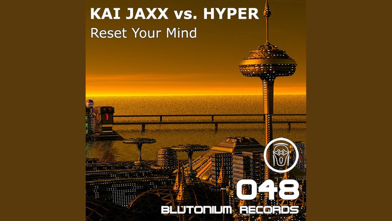 Reset Your Mind (DJ Session One vs LeBrisc Short Cut)