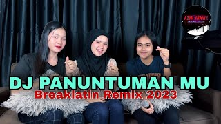 DJ PANUMTUMAN MU | BREAKLATIN REMIX ( DJ AzmiYaw )