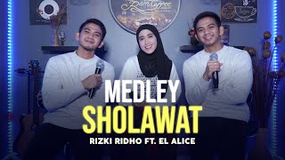 Medley Sholawat  Rizki Ridho Feat El Alice