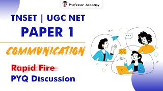 Paper 1 - TNSET / UGC NET | Communication | Rapid Fire PYQ Discussion