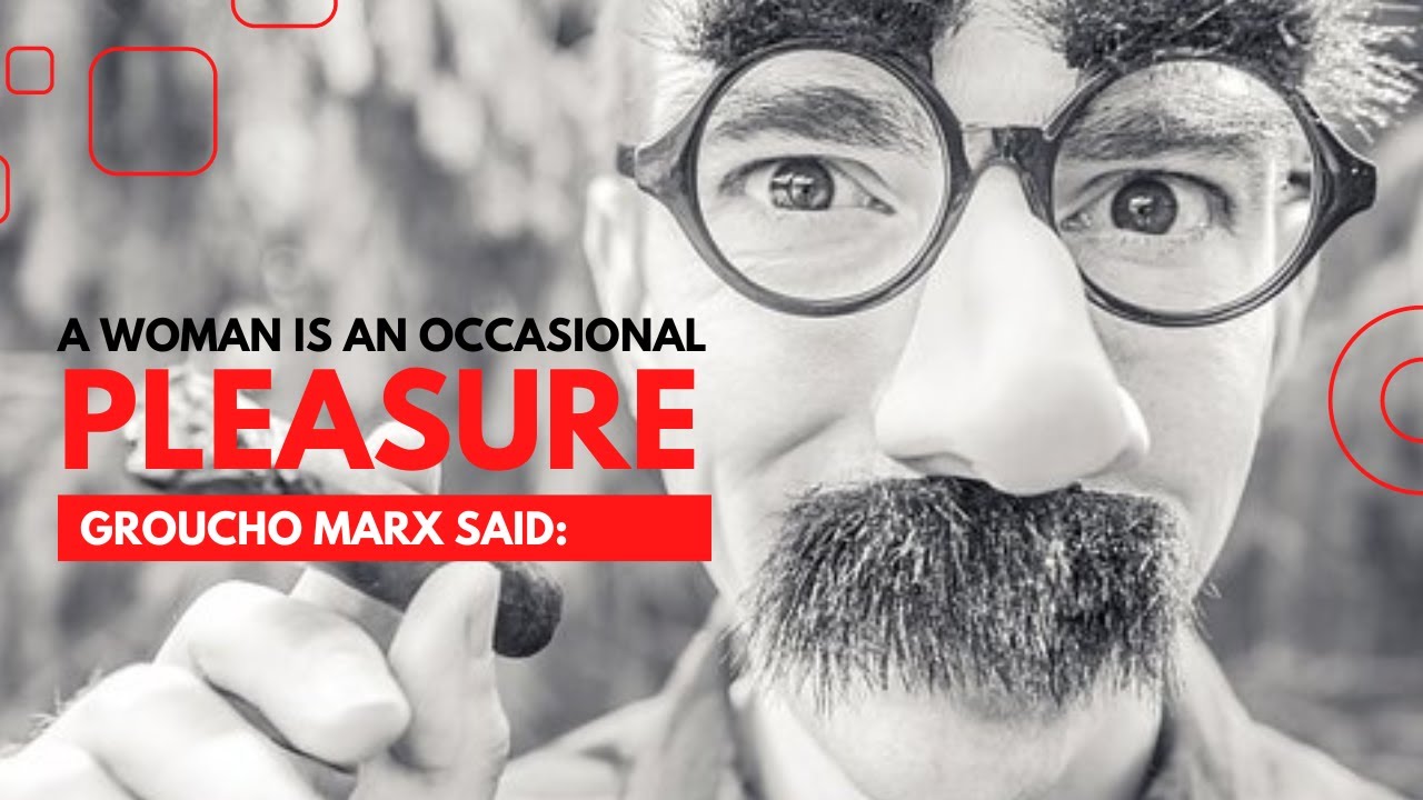 American Most Talented Comedian Groucho Marx Worth Saying Quotes One
