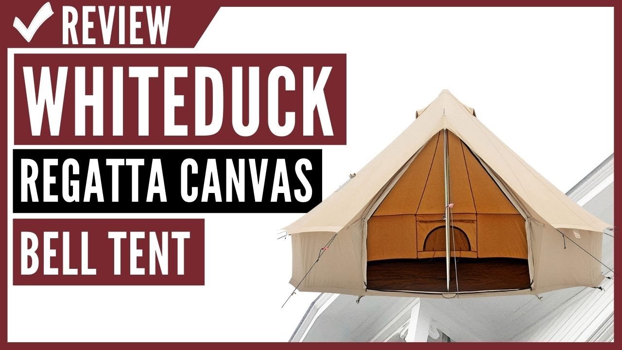 WHITEDUCK Regatta Canvas Bell Tent Review YouTube