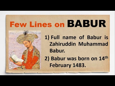 Few Lines on Babur in English Few Sentences about Babur in English 10 Lines on Babur