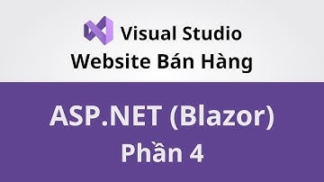 Lập Trình Web ASP.NET Với Blazor - Làm Website Bán Hàng - Phần 4 - Coding With Thinh