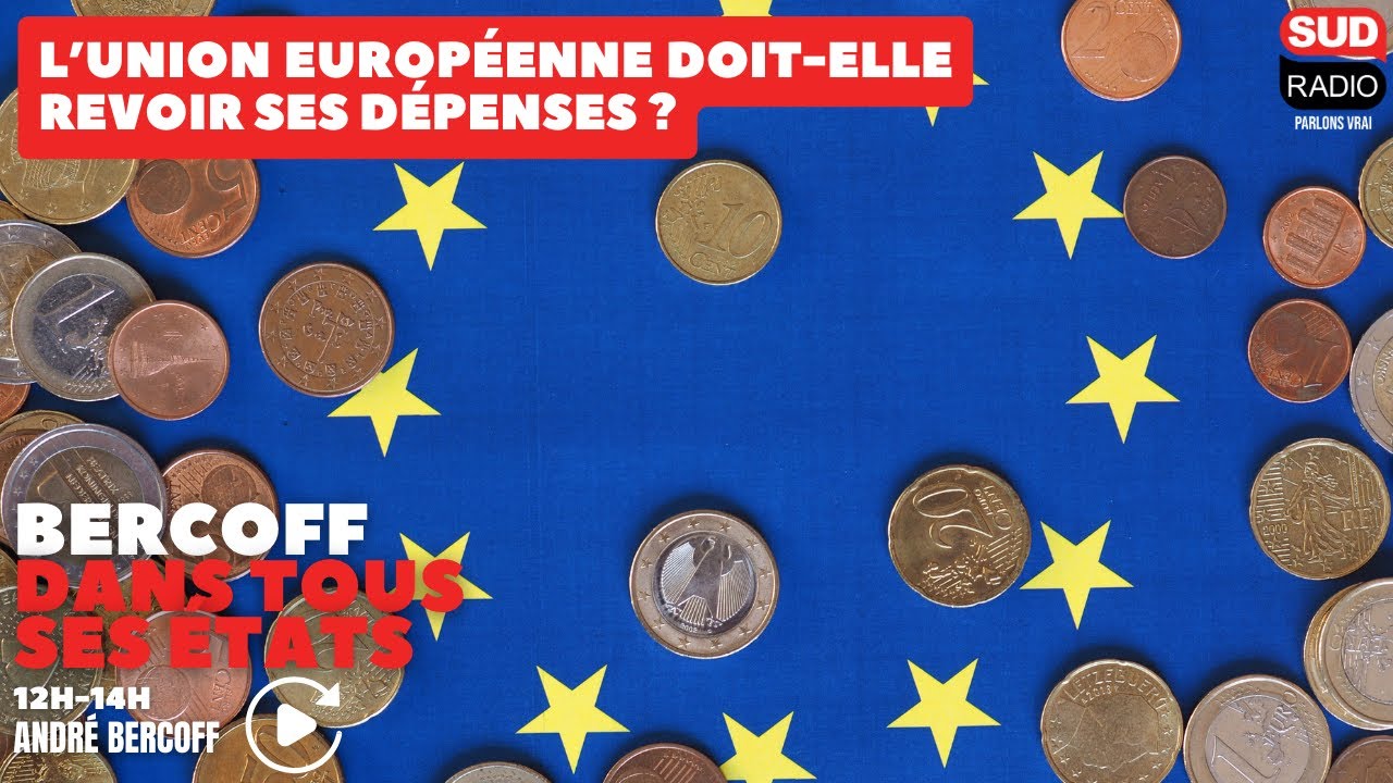 L'Union européenne doit-elle revoir ses dépenses ?