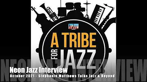 Neon Jazz Interview - Executive Director Stephanie Matthews -  Ohio Organization A Tribe for Jazz