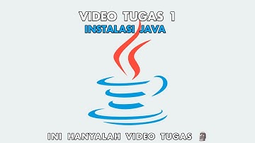 Tutorial Install Java di Windows + Coding Pertama di Notepad | Video Tugas Kuliah