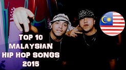 TOP 10 MALAYSIAN HIP HOP SONGS 2015 (with MV)  - Durasi: 5:05. 