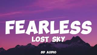 FEARLESS - Lost Sky (8D Audio)